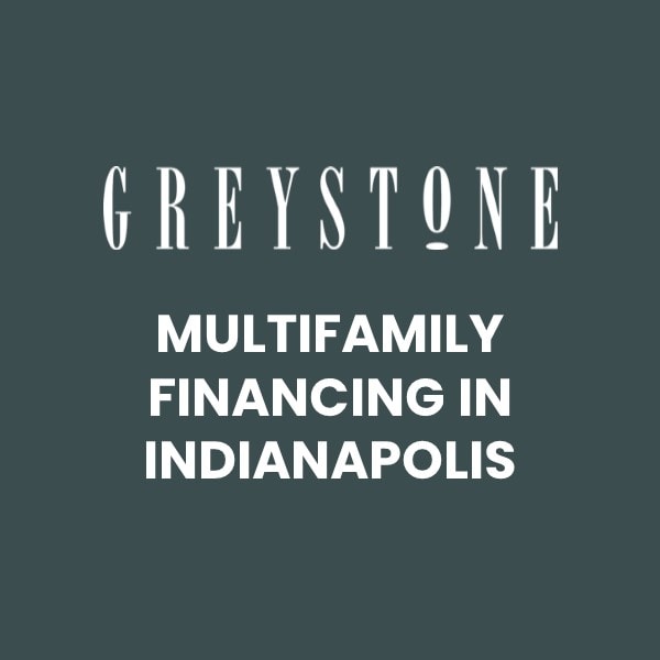 Multifamily Financing in Indianapolis, Indiana Greystone